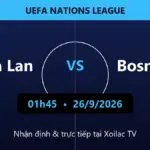 Nhận định Ba Lan vs Bosnia 01h45 ngày 26/9/2026
