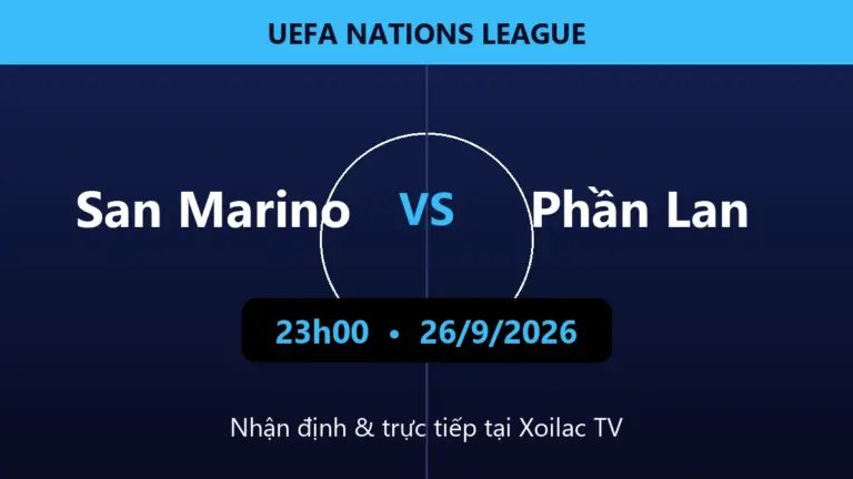 Nhận định San Marino vs Phần Lan 23h00 ngày 26/9/2026
