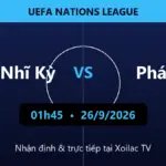 Nhận định Thổ Nhĩ Kỳ vs Pháp 01h45 ngày 26/9/2026
